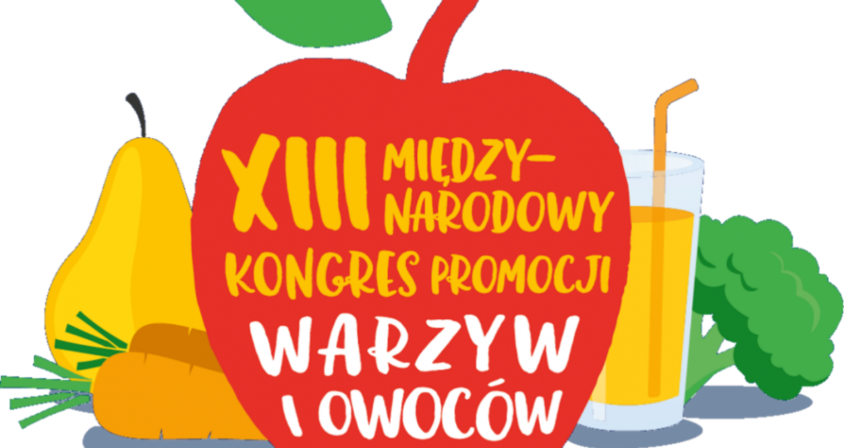 XIII Międzynarodowy Kongres Promocji Warzyw i Owoców